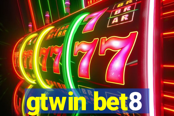 gtwin bet8